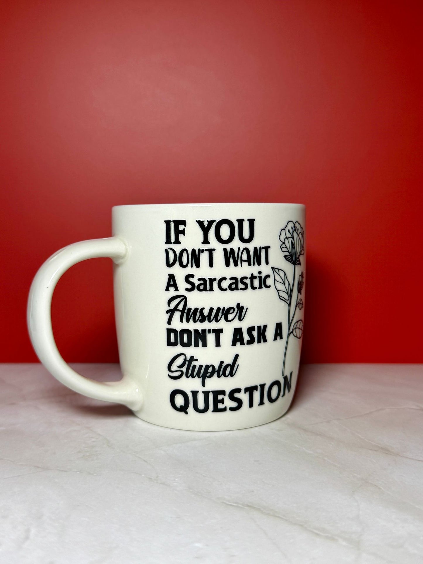 Sarcastic Answer Mug – UV DTF Sticker Design